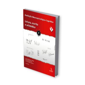 Avaliação Neuropsicológica Cognitiva 3 - Leitura, Escrita e Aritmética - 2 Edição