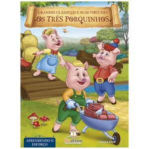 Os Tres Porquinhos - Grandes Clássicos e suas Virtudes