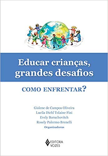 Educar crianças, grandes desafios: como enfrentar?