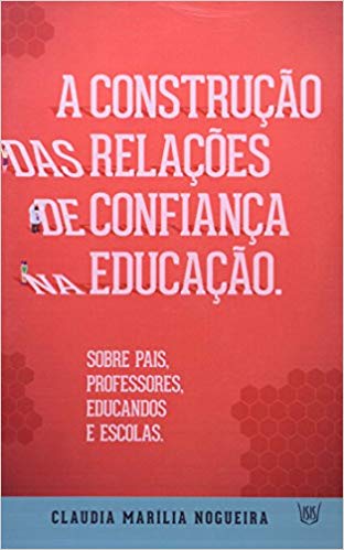 A Construção das Relações de Confiança na Educação
