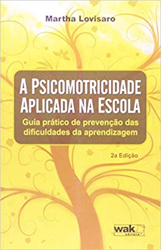 A Psicomotricidade Aplicada na Escola