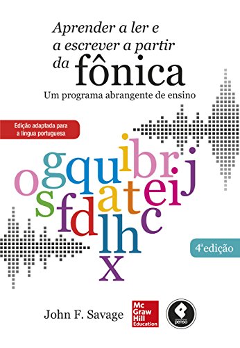 Aprender a Ler e a Escrever a Partir da Fônica