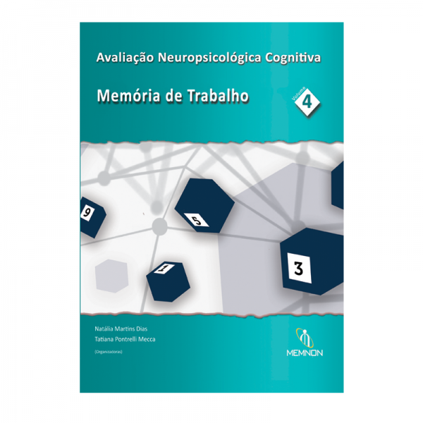 Avaliação Neuropsicológica Cognitiva (4): Memória de trabalho