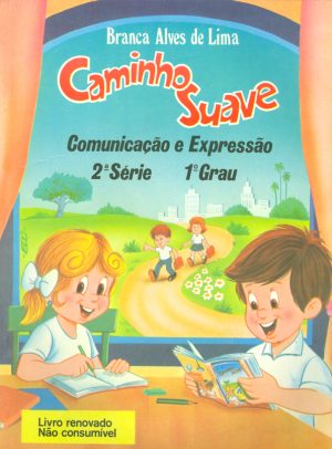Caminho Suave - Comunicação e Expressão 2° série