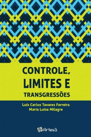 Controle, Limites e Transgressões