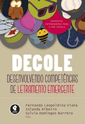 Decole - Desenvolvendo competências e letramento emergente
