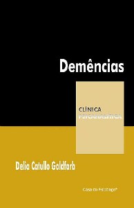DEMÊNCIAS - COLEÇÃO CLÍNICA PSICANALÍTICA