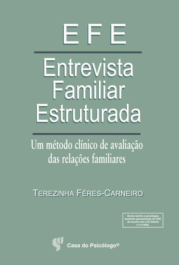 EFE - Entrevista familiar estruturada: um método clínico de avaliação das relações familiares - Protocolo de Registro