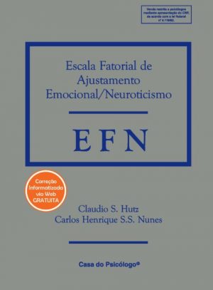 EFN - Escala fatorial de ajustamento emocional/neuroticismo - Caderno de aplicação