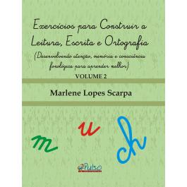 Exercícios para Construir a Leitura, Escrita e Ortografia - Volume 2