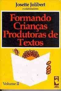 Formando Crianças Produtoras de Textos - Volume 2