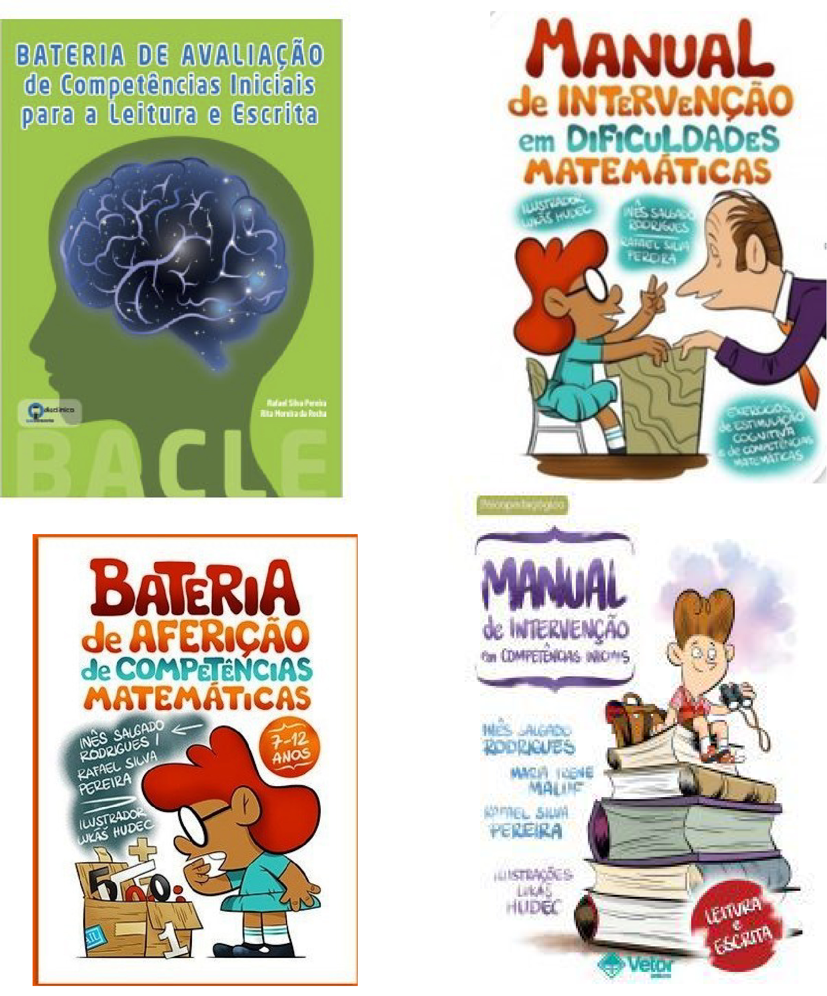 BACMAT + Manual de Intervenção em Dificuldades Matemáticas + Manual de Intervenção em Competências Iniciais: leitura e escrita +Bacle – Avaliação Leitura e Escrita
