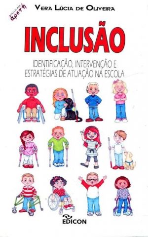 Inclusão - Identificação, Intervenção e Estratégias