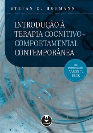 Introdução à Teoria Cognitivo-Comportamental Contemporânea