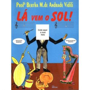 Lá Vem o Sol!