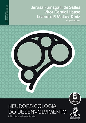 Neuropsicologia do Desenvolvimento Infância e Adolescência - Serie Temas em Neuropsicologia