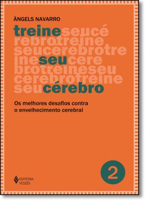 Treine Seu Cérebro - Volume 2
