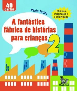 A Fantástica Fabrica de Histórias para Crianças 2