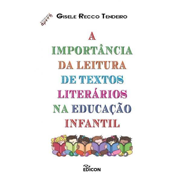 A Importância da Leitura de Textos Literários na Educação Infantil