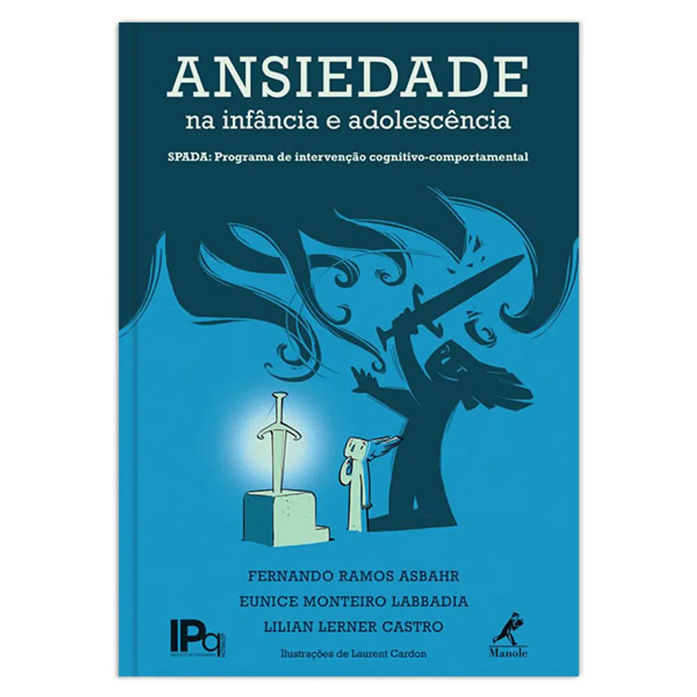 ANSIEDADE NA INFÂNCIA E ADOLESCÊNCIA 1ª EDIÇÃO - IMPRESSO