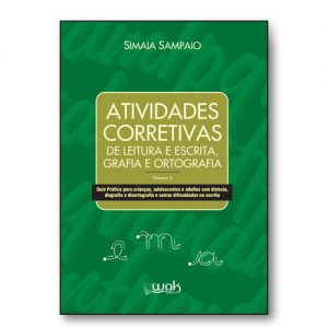 Atividades corretivas de leitura e escrita, grafia e ortografia