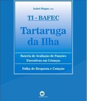 TI-BAFEC - Bateria de Avaliação das Funções Executivas em Crianças