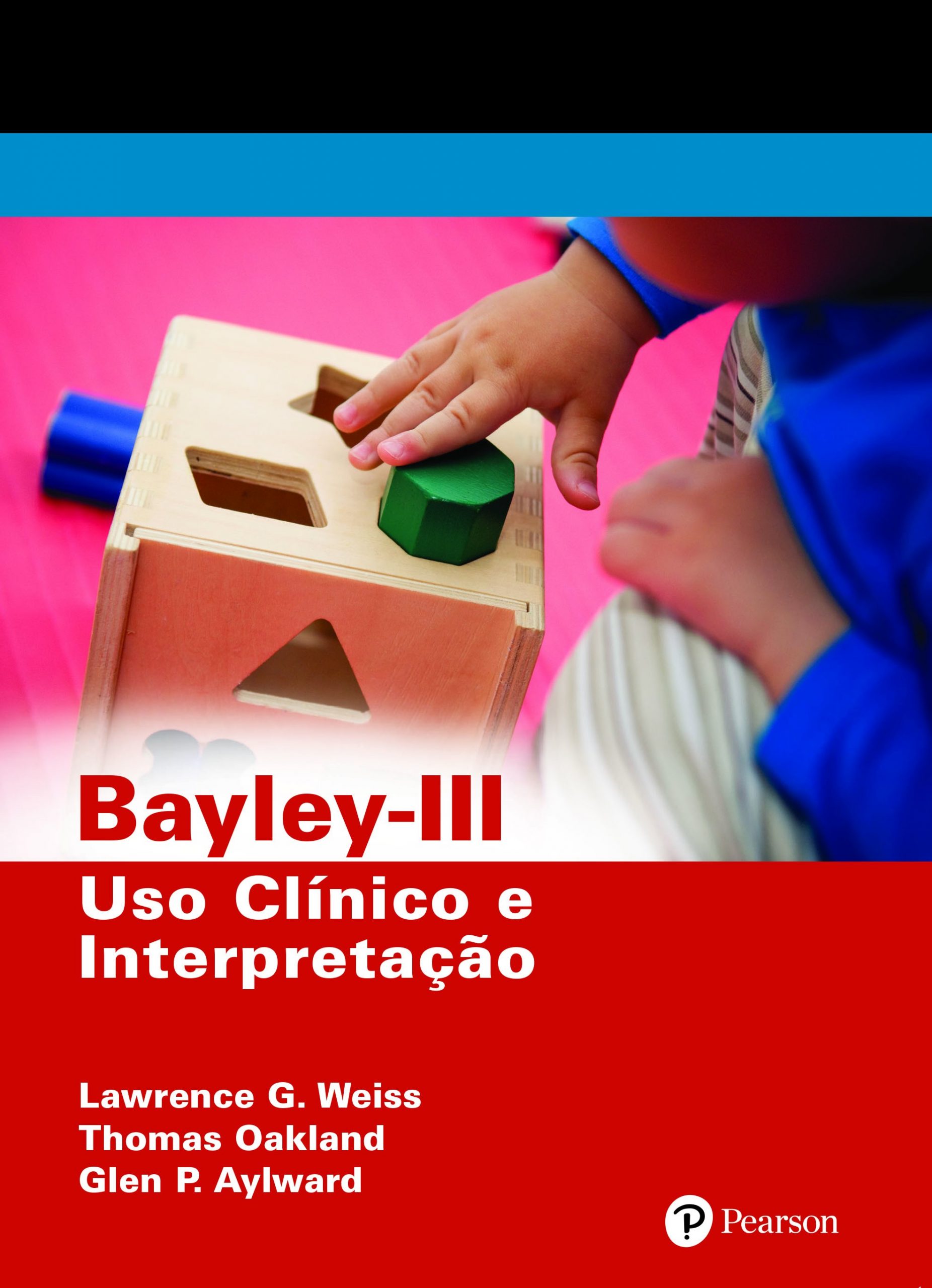 Bayley III - Uso clínico e interpretação