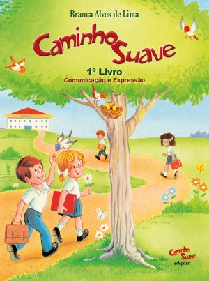 Caminho Suave - Comunicação e Expressão 1° Livro