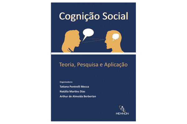 Cognição Social - Teoria, Pesquisa e Aplicação