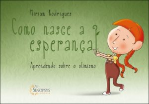 Como Nasce a Esperança? Aprendendo sobre o Otimismo