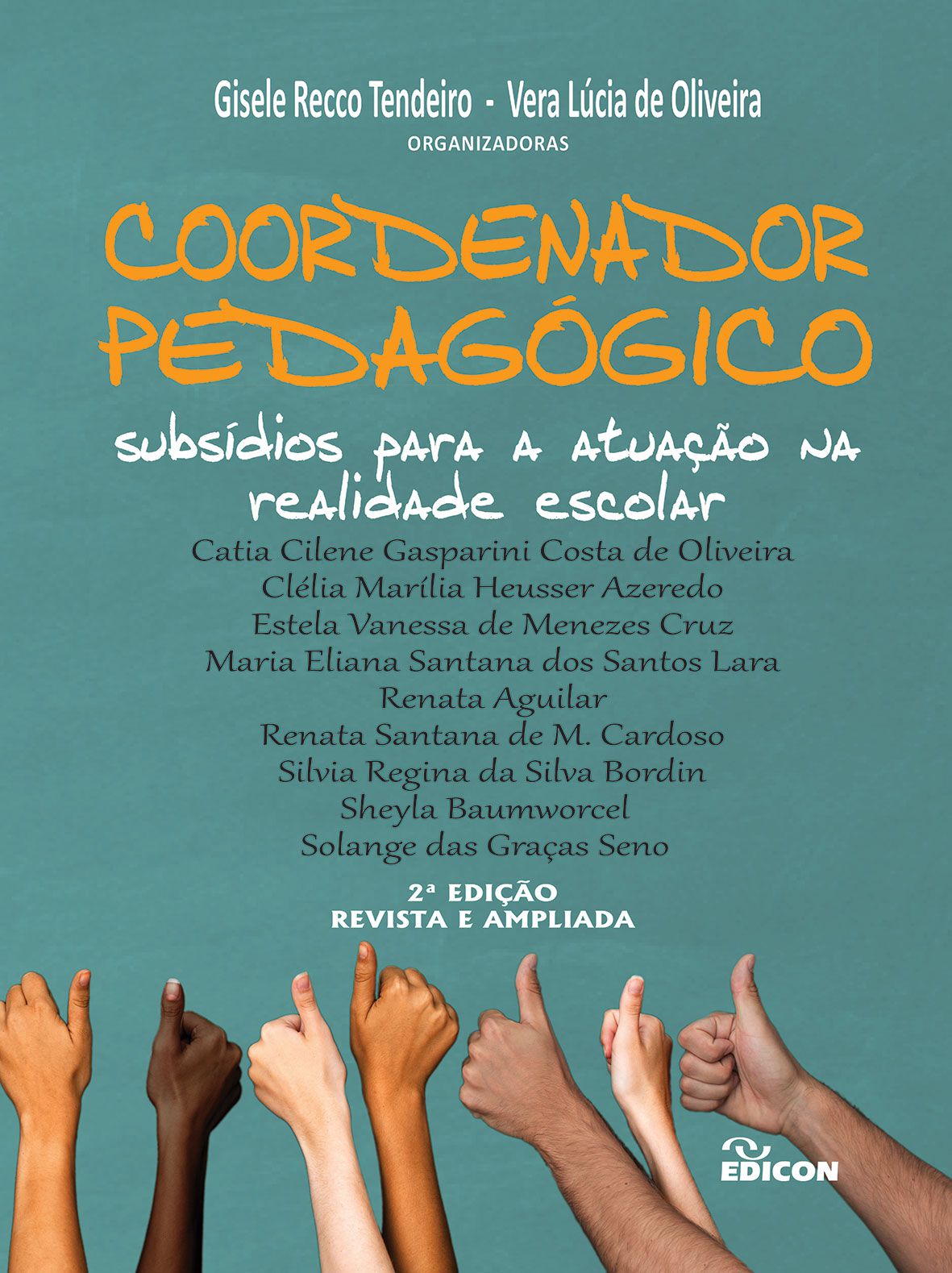 COORDENADOR PEDAGÓGICO: SUBSÍDIOS PARA A ATUAÇÃO NA REALIDADE ESCOLAR