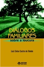 Diálogos Familiares sobre a Loucura