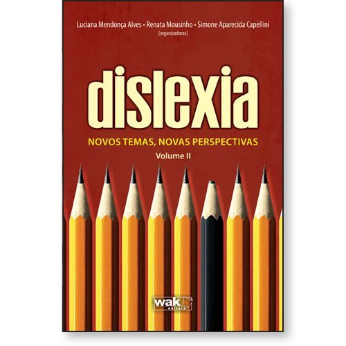 Dislexia Vol. 2 – Novos temas, novas perspectivas