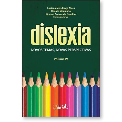 Dislexia Vol. 4 – Novos temas, novas perspectivas