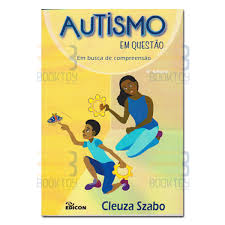 Autismo em Questão Em busca de compreensão