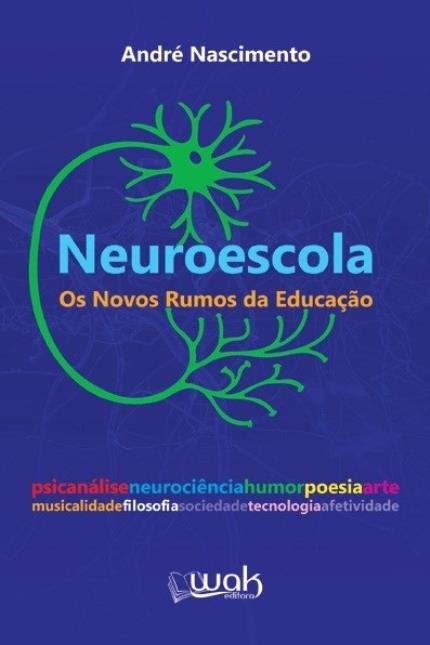 Neuroescola - Os Novos Rumos da Educação