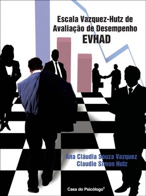 EVHAD - Escala Vazquez-Hutz de Avaliação de Desempenho - Kit