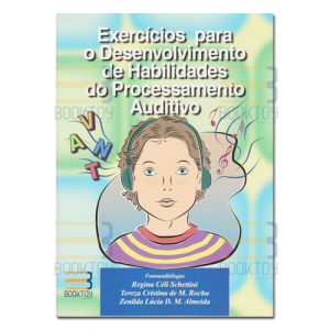 Exercícios para o Desenvolvimento de Habilidades do Processamento Auditivo