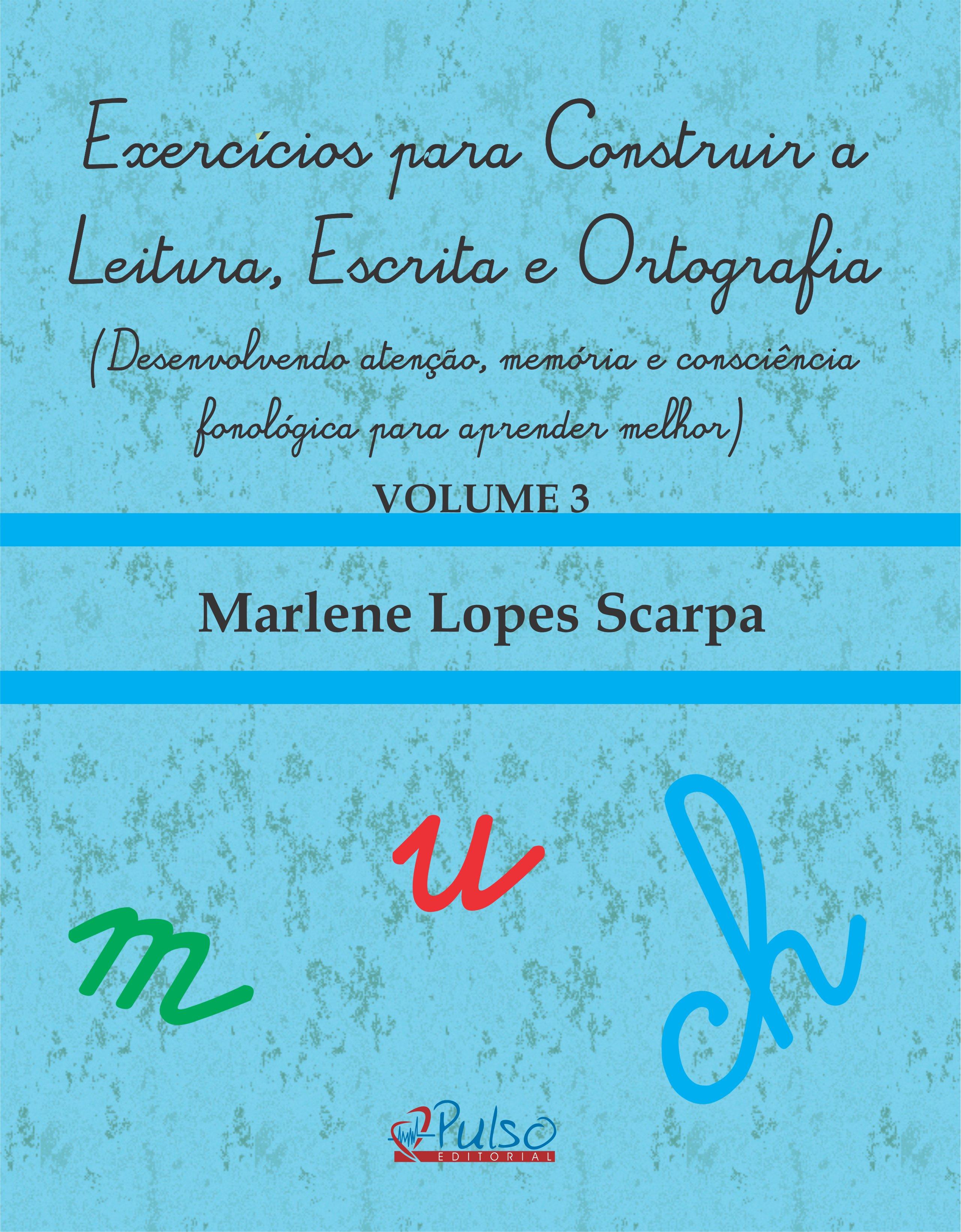 Exercícios para Construir a Leitura, Escrita e Ortografia – Volume 3