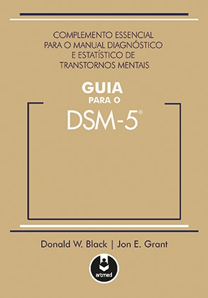 Guia Para O DSM-5 - Complemento Essencial para o Manual Diagnóstico e Estatístico de Transtornos Mentais