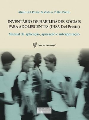 IHSA - Inventário de habilidades sociais para adolescentes - Caderno de aplicação