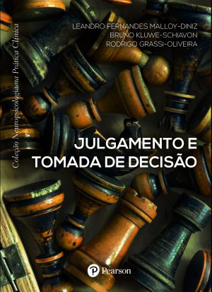 Julgamento e tomada de decisão (Coleção Neuropsicologia na Prática Clínica)