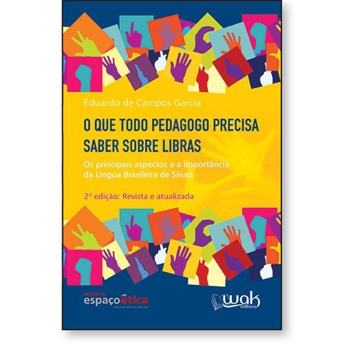 O que todo pedagogo precisa saber sobre Libras