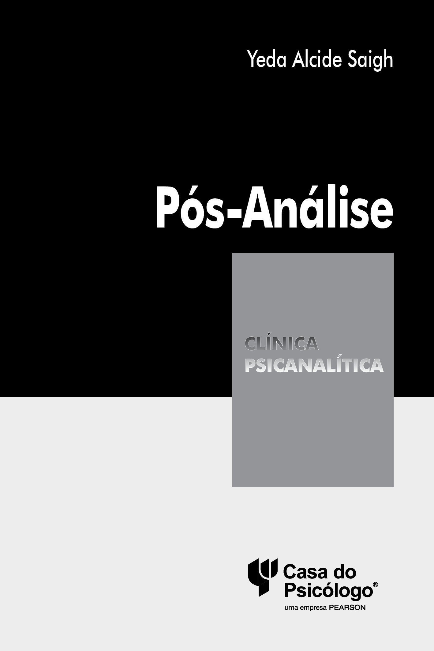 PÓS-ANÁLISE - COLEÇÃO CLÍNICA PSICANALÍTICA