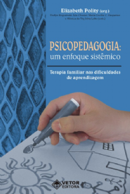 Psicopedagogia - Um Enfoque Sistêmico