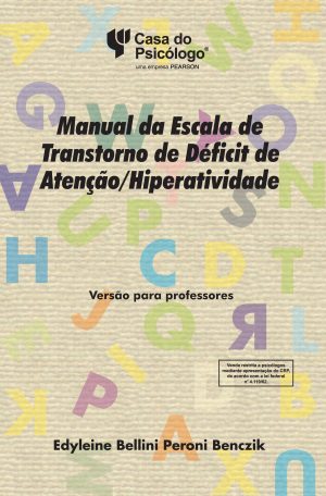 TDAH - Escala de transtorno de déficit de atenção e hiperatividade - Caderno de aplicação