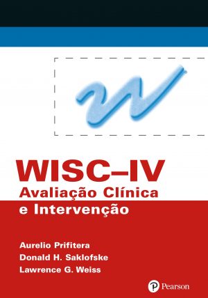 WISC-IV - Avaliação Clínica e Intervenção