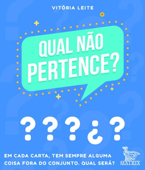 Qual não pertence?: Em cada carta, tem sempre alguma coisa fora do conjunto, qual será?