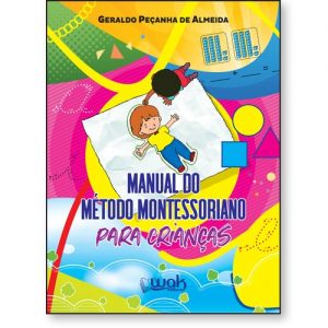 Manual do Método Montessoriano para Crianças