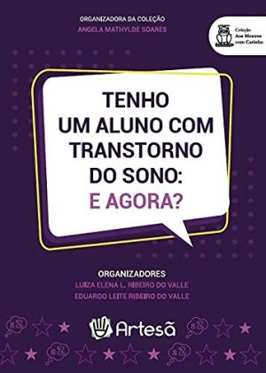Tenho um Aluno com Transtorno do Sono: e Agora?